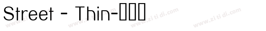 Street - Thin字体转换